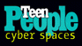 Teen People Cyberspaces